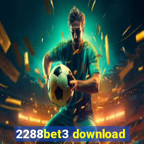 2288bet3 download